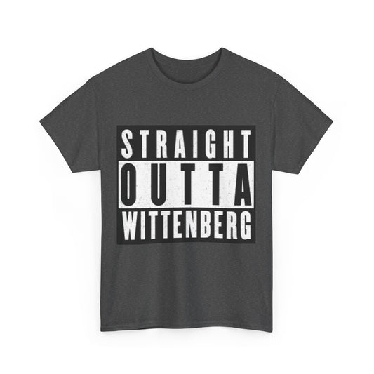 Straight Outta Wittenberg Unisex Heavy Cotton Tee