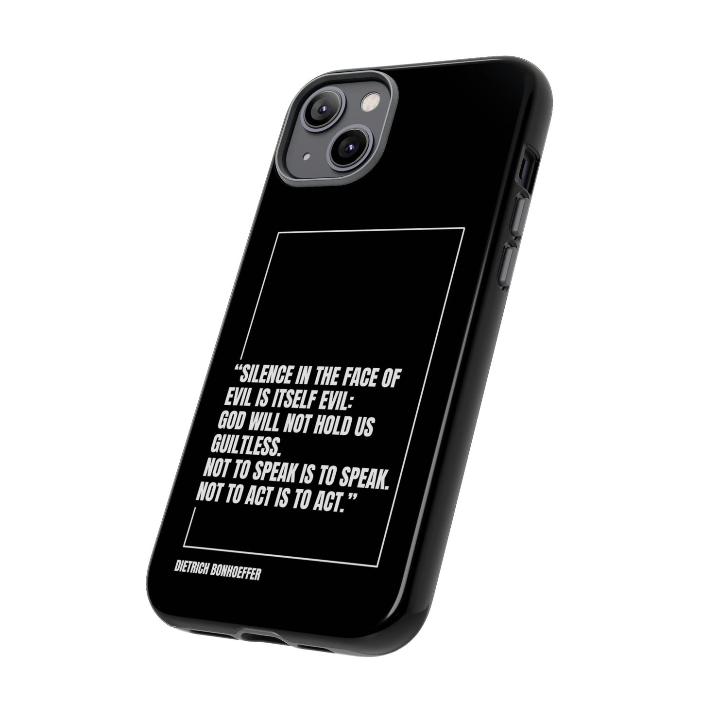 Dietrich Bonhoeffer quote tough phone case