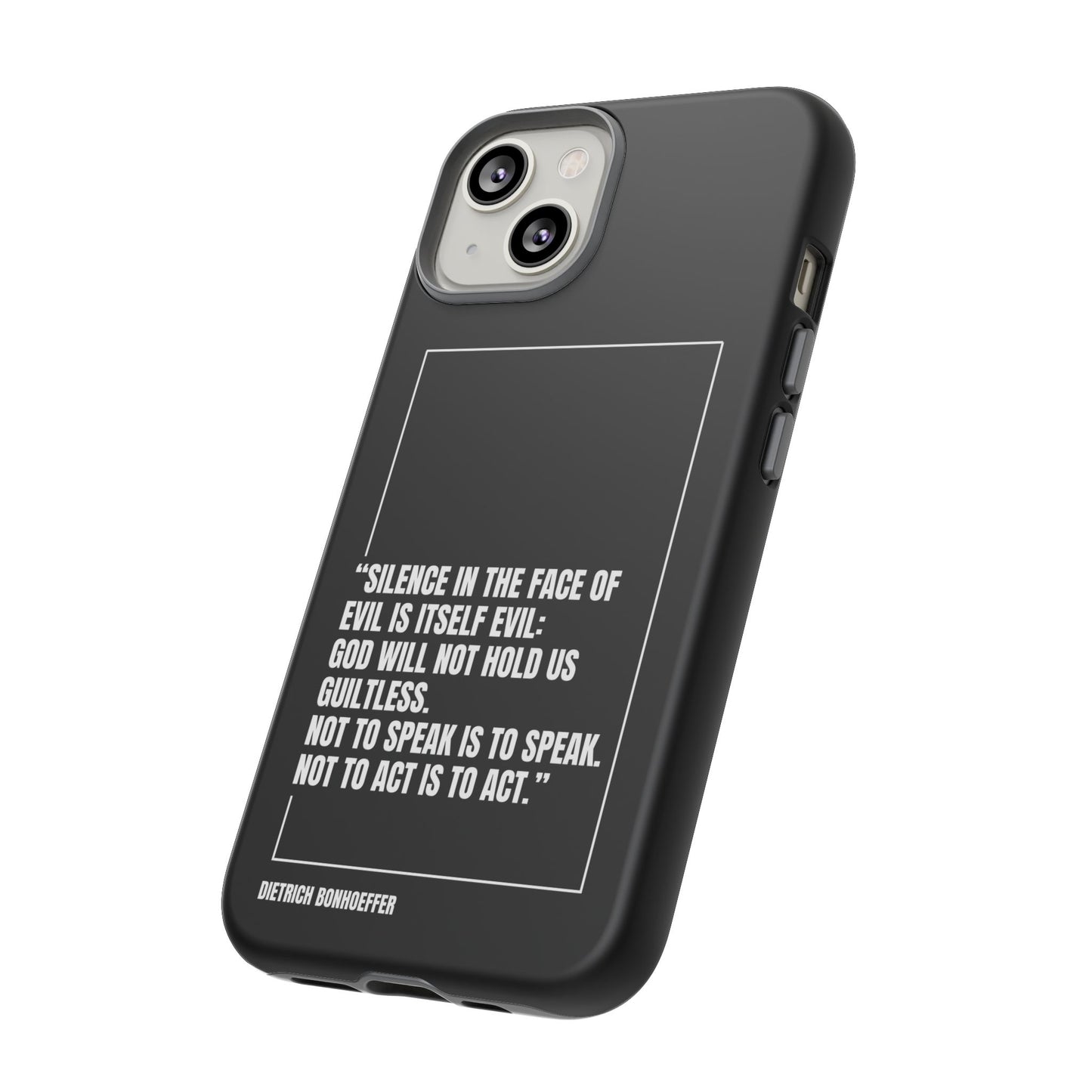 Dietrich Bonhoeffer quote tough phone case