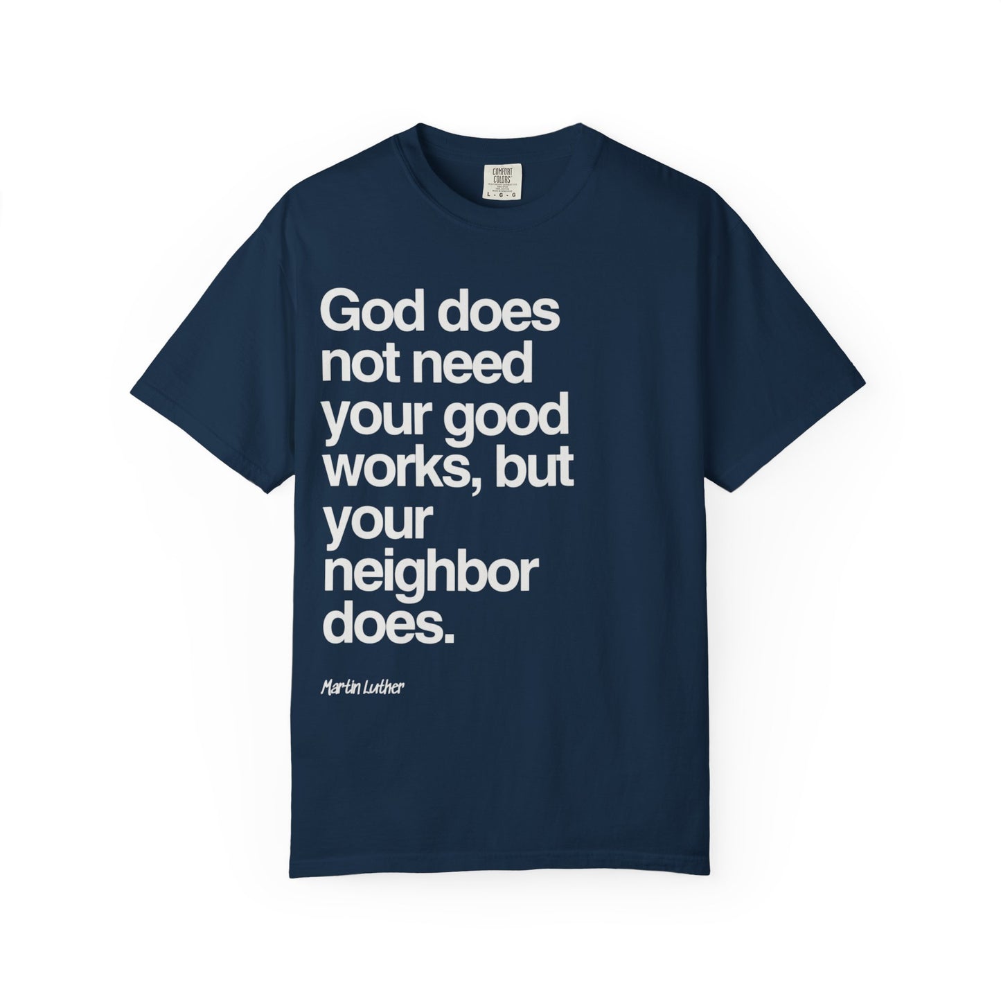 Luther quote T-Shirt
