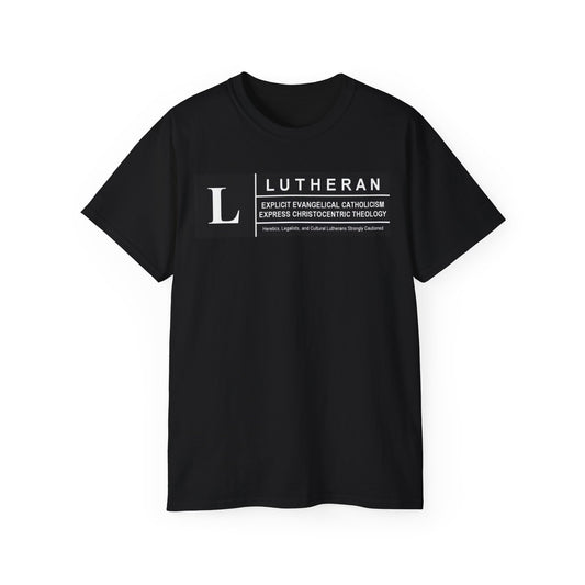 LUTHERAN - EXPLICIT EVANGELICAL CATHOLICISM EXPRESS CHRISTOCENTRIC THEOLOGY TSHIRT