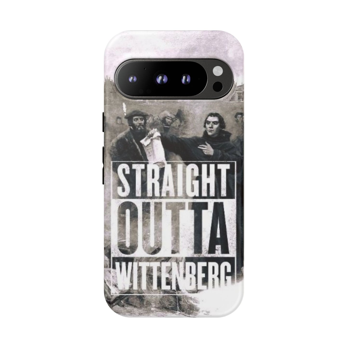Straight Outta Wittenberg Tough Phone Case
