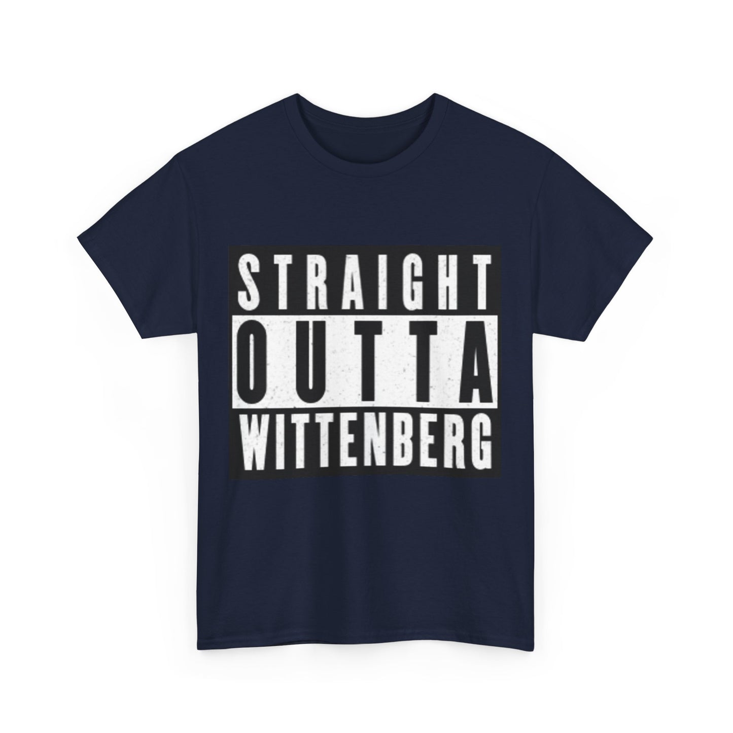 Straight Outta Wittenberg Unisex Heavy Cotton Tee