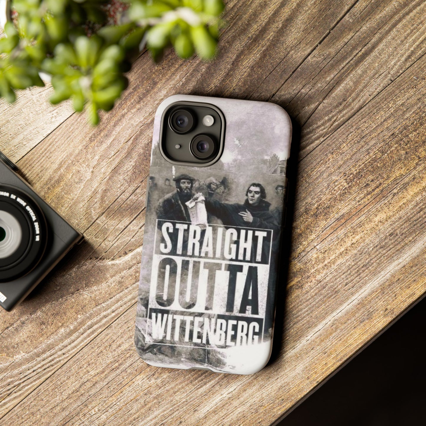 Straight Outta Wittenberg Tough Phone Case