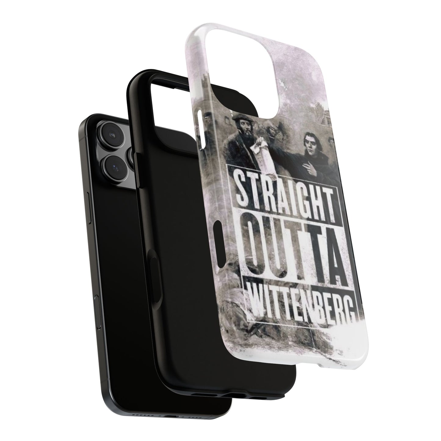 Straight Outta Wittenberg Tough Phone Case