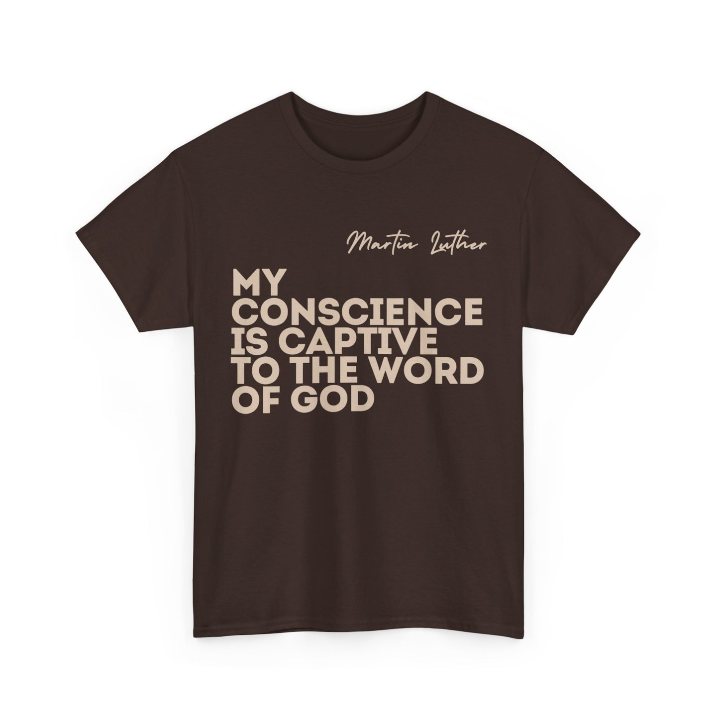 'My Conscience is Captive to the Word of God' | T-Shirt