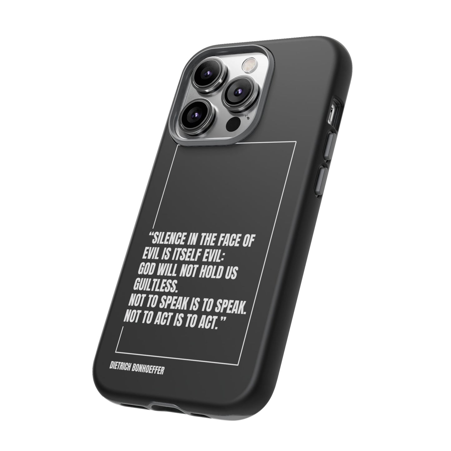 Dietrich Bonhoeffer quote tough phone case