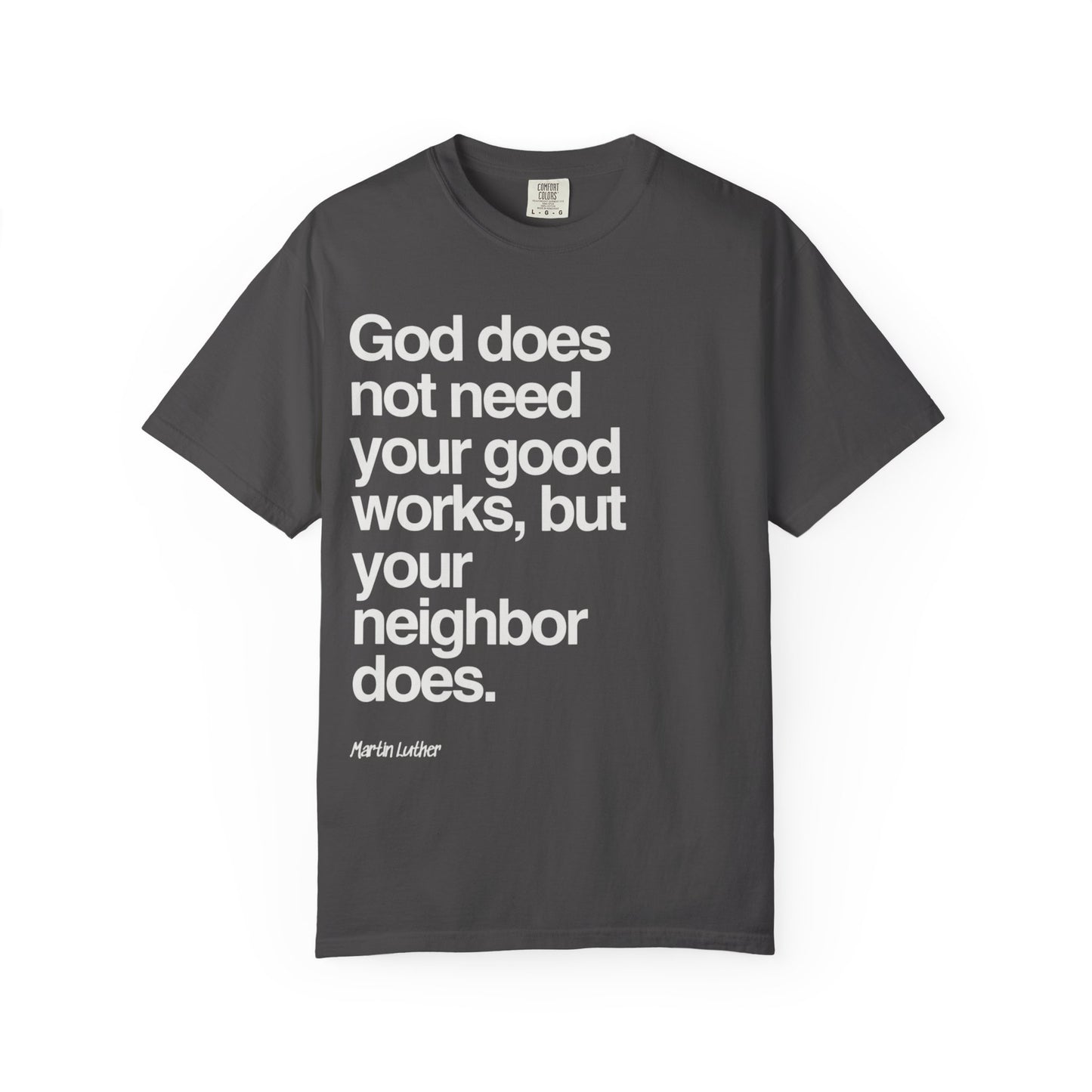 Luther quote T-Shirt