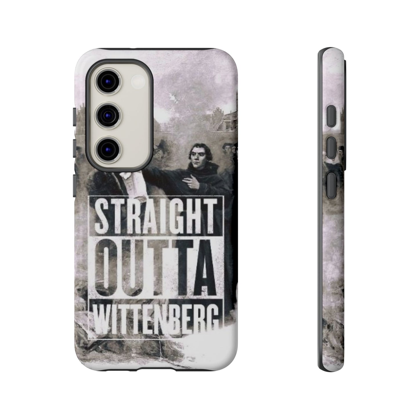 Straight Outta Wittenberg Tough Phone Case