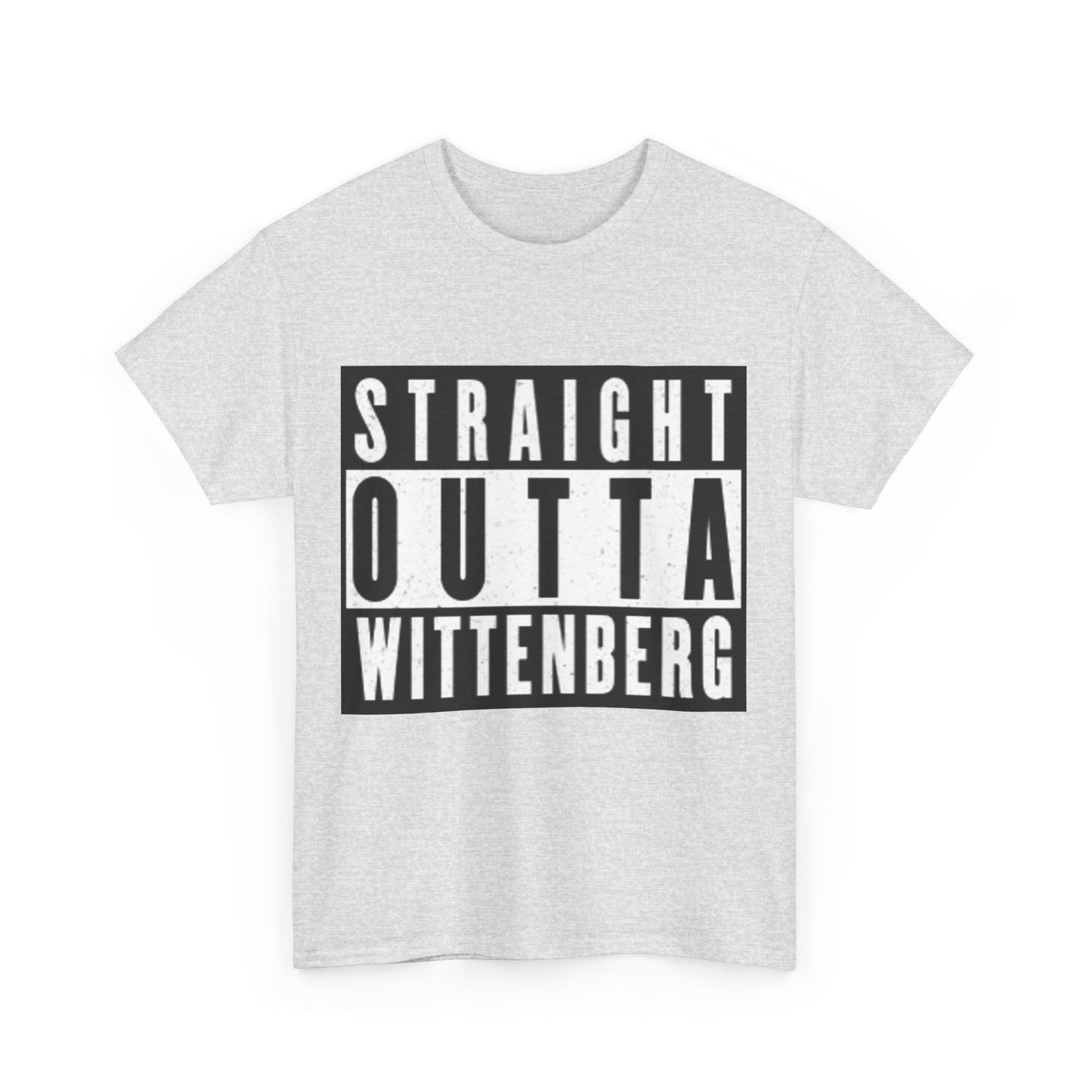 Straight Outta Wittenberg Unisex Heavy Cotton Tee