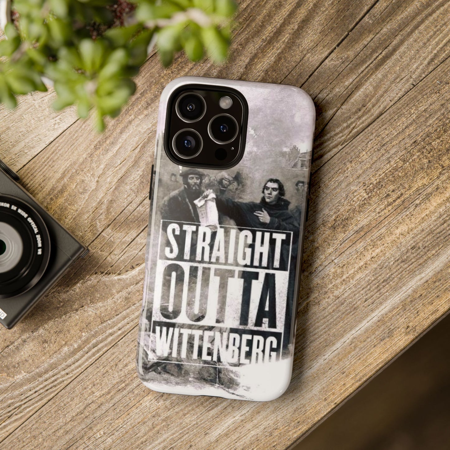 Straight Outta Wittenberg Tough Phone Case