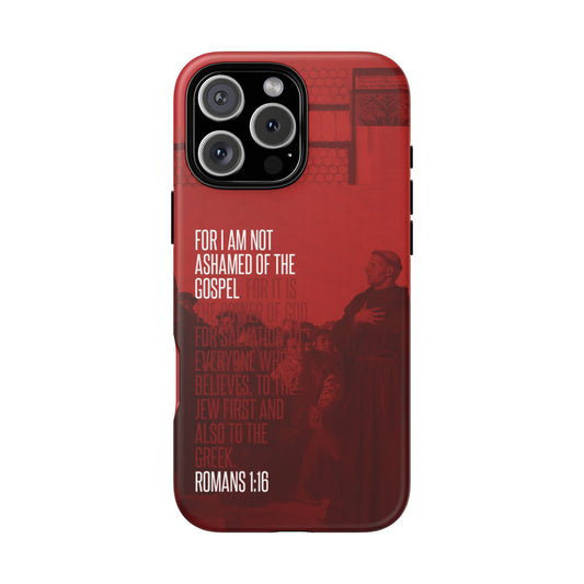 Not Ashamed Of The Gospel, Tough Phone Case