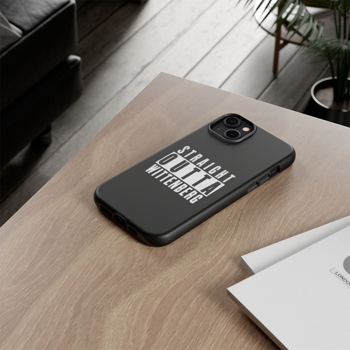 Straight Outta Tough Phone Case